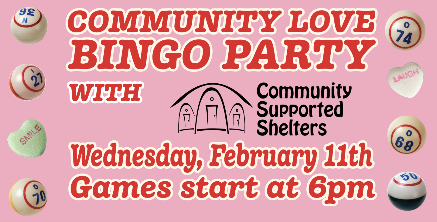 Community Love BINGO Party featuring Community Supported Shelters